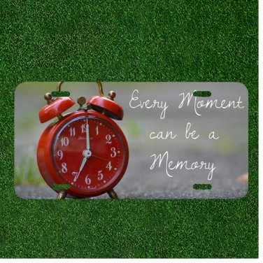 Custom Personalized License Plate Auto Tag With Every Moment Can Be A Memory