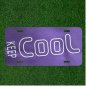 Custom Personalized License Plate Auto Tag With Keep Cool In Purple