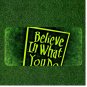 Custom Personalized License Plate Auto Tag With Believe In What You Do