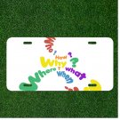 Custom Personalized License Plate Auto Tag With Who How Why Where When What Art