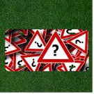 Custom Personalized License Plate Auto Tag With Triangle Question Marks Design