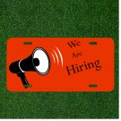 Hiring Megaphone Recruitment Career Custom Novelty License Plate Car Tag