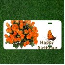 Custom Personalized License Plate Auto Tag With Happy Birthday Orange Flowers