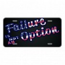 Custom Personalized License Plate Car Tag With Failure Is Not An Option USA