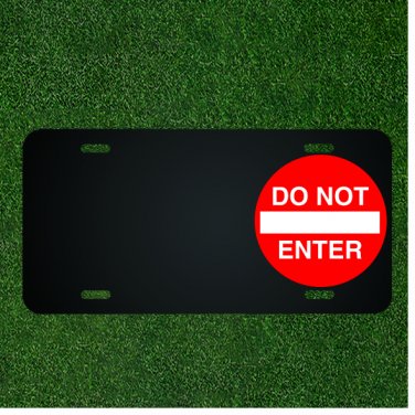 Custom Personalized License Plate With Add Names To Do Not Enter Sign Symbol