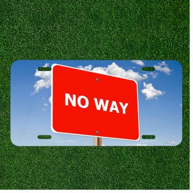 Custom Personalized License Plate Auto Tag With NO WAY Red Sign Design