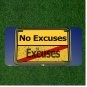 Custom Personalized License Plate Auto Tag With No Excuses Sign Design