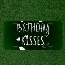 Custom Personalized License Plate Auto Tag With Birthday Kisses Green Design