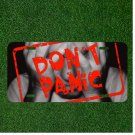 Custom Personalized License Plate Auto Tag With DONT PANIC Cool Design