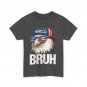 4th of July Bruh Eagle American Fourth of July Patriotic T-Shirt