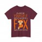 Always Be Yourself Unless You Can Be A Fox Shirt, Foxes Animals Lovers Shirt