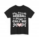 Baseball Shirt, My Favorite Baseball Player Calls Me Mom Baseball Lovers Shirt Baseball Shirt, My Favorite Baseball Player Calls Me Mom Baseball Lovers Shirt