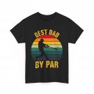 Best Dad By Par Shirt, Golfing Lovers Golfer Dad Father's Day T-shirt