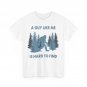 Bigfoot A Guy Like Me Is Hard To Forest Find Sasquatch Believers Shirt