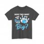 Bowling Does This Shirt Make My Balls Look Big Bowler Women Men T-shirt