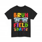 Bruh It's Field Day Shirt, School Field Day Games Lovers Teachers Kids Shirt
