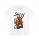 Bull Is Sitting On A Toilet This Is Bullshit Funny Sarcastic T-Shirt
