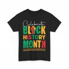 Celebrate Black History Month T-Shirt for Men Women Kids T-Shirt