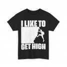 Climber I Like to Get High T-Shirt, Climbing Lovers Women Men Vintage Shirt Climber I Like to Get High T-Shirt, Climbing Lovers Women Men Vintage Shirt