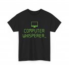 Computer Whisperer Shirt, Technical Support Programmer Programming Lovers Shirt