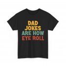 Dad Jokes Shirt, Dad Jokes Are How I Roll Sarcasm Lovers Funny T-shirt Dad Jokes Shirt, Dad Jokes Are How I Roll Sarcasm Lovers Funny T-shirt