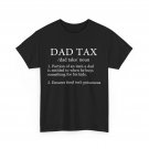 Dad Shirt, Dad Tax Definition Father's Day Men Shirt