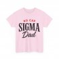 Dad Shirt, No Cap Sigma Dad Father's Day Funny T-Shirt