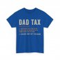 Dad Tax Definition Funny Shirt, Father's Day Sarcasm Lovers Men Shirt