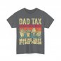 Dad Tax Making Sure It's Not Poison Father's Day Funny Men T-Shirt