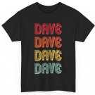 DAVE Gift Name Personalized Funny Retro Vintage Birthday T-Shirt