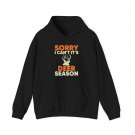 Deer Hunting Hoodie, Sorry I Can't It's Deer Season Women Men Hunters Hoodie