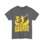 Disc Golf Shirt, May the Course Be with You Disc Golfer Women Men Shirt