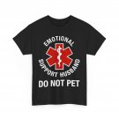 Do Not Pet Emotional Support Husband Funny T-Shirt