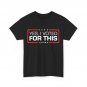 Donald Trump Yes I Voted For This Women Men T-shirt