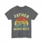 Father Mows Best Funny Riding Mower Retro Mowing Dad Gift T-Shirt