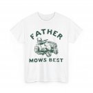 Father Mows Best Shirt