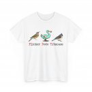 Flicker Dodo Titmouse Bird Lover T-Shirt