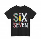 Funny Six Seven 6 7 Meme Teacher Design for Men Women Girls T-Shirt Funny Six Seven 6 7 Meme Teacher Design for Men Women Girls T-Shirt