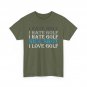 Golf Funny Saying T-Shirt, Golfing Sports Lovers Golfer Women Men Shirt
