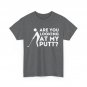 Golfer T-Shirt, Are You Looking At My Putt Golfing Lovers Golf Funny Shirt