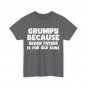 Grandfather Shirt, Grumpy Because Grandfather Is For Old Guys Funny Shirt