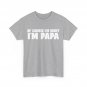 Grandfather Shirt, Of Course I'm Right I'm Papa Grandpa Father's Day Shirt