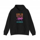 Horse Rider Hoodie, Life Is Better with Horses Horseback Riding Lovers Hoodie