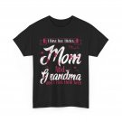 I Have Two Titles Mom And Grandma Shirt, Mother's Day Cite T-shirt
