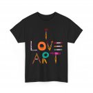 I Love Art T-Shirt, Artists Art Painting Lovers Teachers Students Kids Shirt