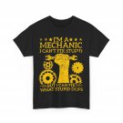 I'm a Mechanic I Can't Fix Stupid Mechanics Lovers Handyman Shirt I'm a Mechanic I Can't Fix Stupid Mechanics Lovers Handyman Shirt