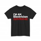 I'm An Electrician T-Shirt, Handyman Electrical Engineer Men Dad Shirt I'm An Electrician T-Shirt, Handyman Electrical Engineer Men Dad Shirt