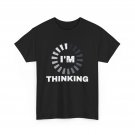 I'm Thinking Programming Coding Lovers Programmer Coder Funny T-Shirt