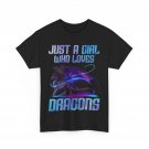 Just a Girl Who Loves Dragons Shirt, Dragons Lovers Women Girls Cute Shirt Just a Girl Who Loves Dragons Shirt, Dragons Lovers Women Girls Cute Shirt