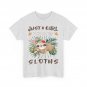 Just A Girl Who Loves Sloths Shirt, Sloth Animals Lover Women Girls Cute T-Shirt